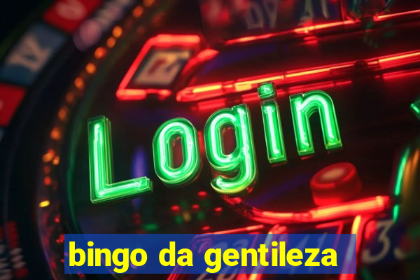 bingo da gentileza